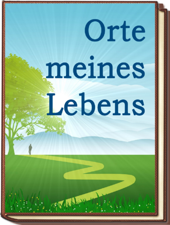 Orte meines Lebens